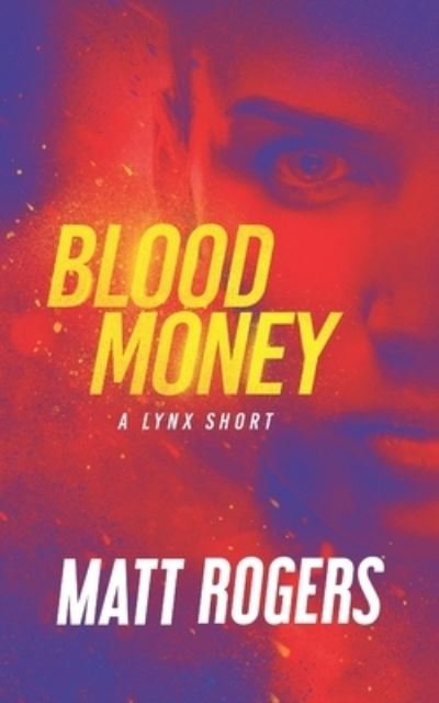 Cover for Matt Rogers · Blood Money (Pocketbok) (2019)