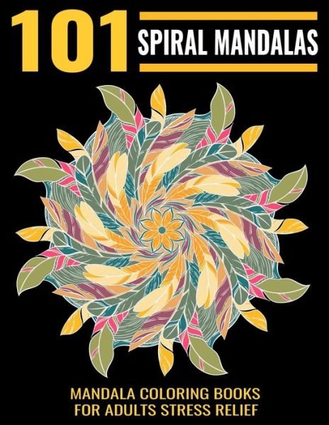 101 Spiral Mandalas - Gift Aero - Boeken - Independently Published - 9781706345947 - 7 november 2019