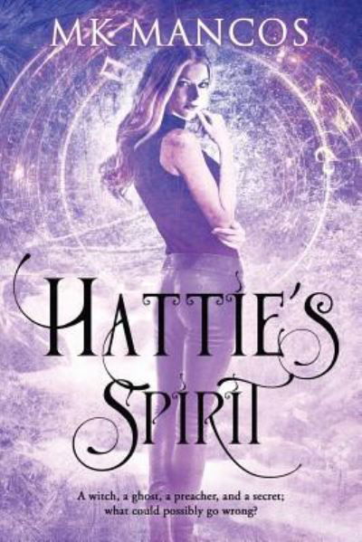 Cover for Mk Mancos · Hattie's Spirit (Pocketbok) (2018)