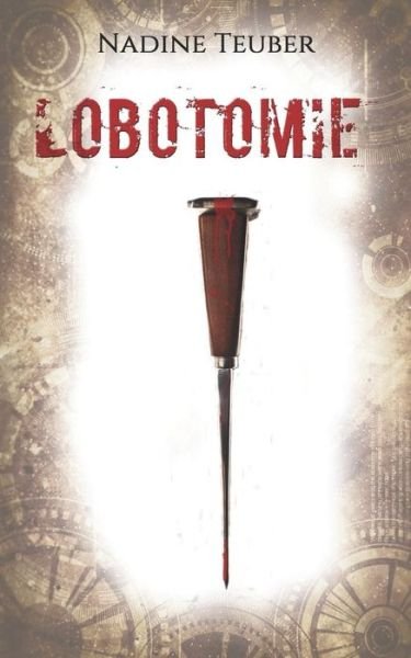 Cover for Nadine Teuber · Lobotomie (Paperback Book) (2018)