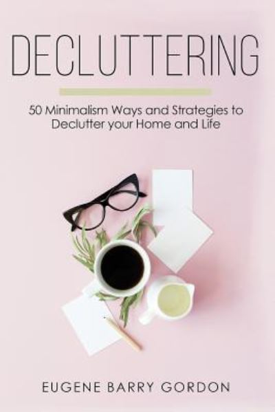Cover for Eugene Barry Gordon · Decluttering (Paperback Book) (2018)