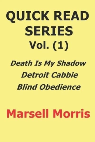 Quick Read Series Vol. (1) - Marsell Morris - Boeken - Independently Published - 9781728886947 - 16 oktober 2018