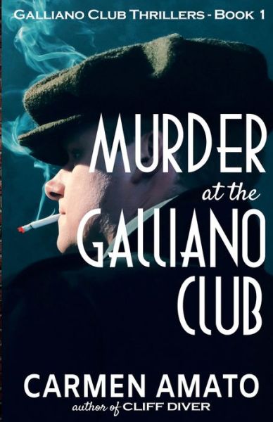 Cover for Carmen Amato · Murder at the Galliano Club (Book) (2022)