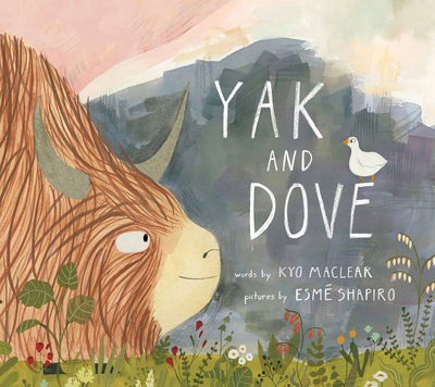 Cover for Kyo Maclear · Yak and Dove (Gebundenes Buch) (2017)