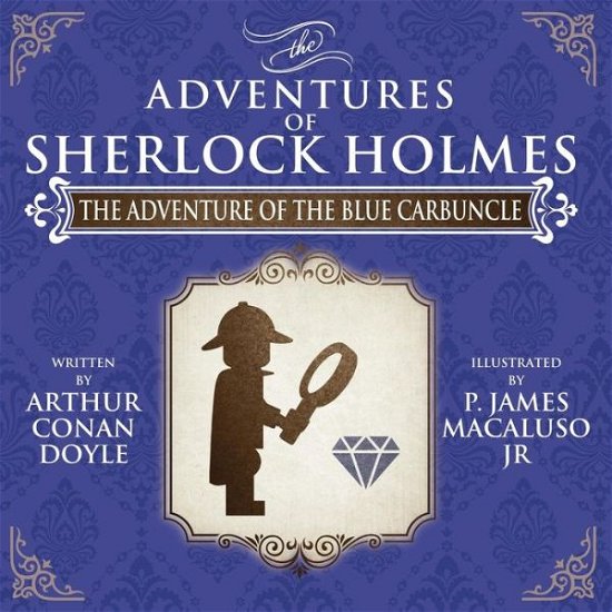 Cover for Arthur Conan Doyle · The Adventure of the Blue Carbuncle - The Adventures of Sherlock Holmes Re-Imagined (Paperback Book) (2015)