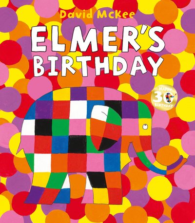 Cover for David McKee · Elmer's Birthday - Elmer Picture Books (Hardcover bog) (2019)