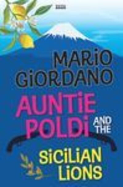 Cover for Mario Giordano · Auntie Poldi And The Sicilian Lions (Paperback Book) [Large type / large print edition] (2019)