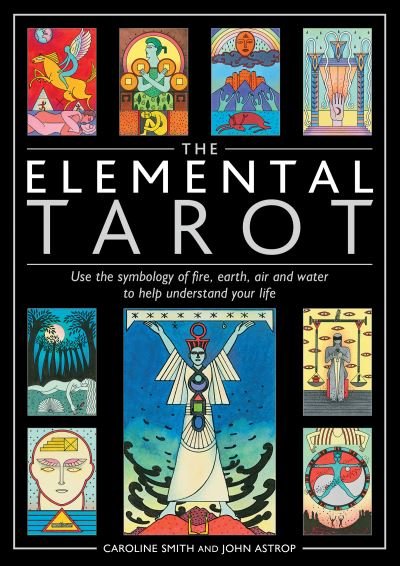 Cover for Caroline Smith · The Elemental Tarot: Use the symbology of fire, earth, air and water to help understand your life (Flashcards) (2020)