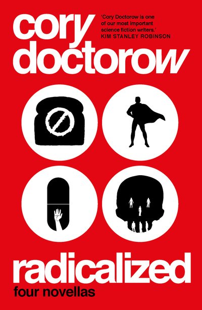 Cover for Cory Doctorow · Radicalized (Paperback Bog) (2019)