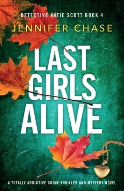 Cover for Jennifer Chase · Last Girls Alive (Pocketbok) (2020)