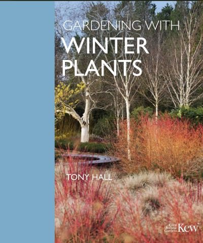 Cover for Tony Hall · Gardening with Winter Plants (Hardcover Book) (2023)