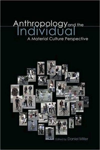 Cover for Daniel Miller · Anthropology and the Individual: A Material Culture Perspective - Materializing Culture (Taschenbuch) (2009)