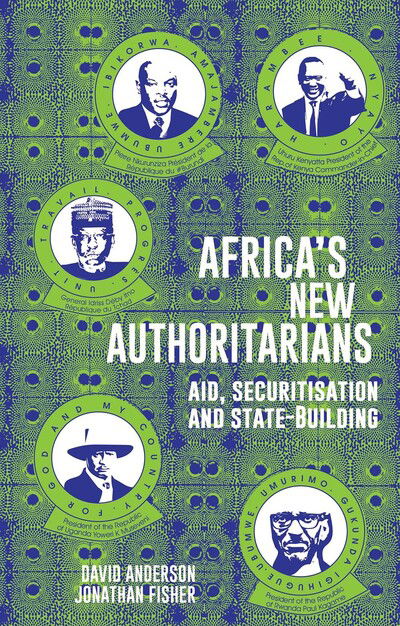 Cover for David Anderson · Africaa  s New Authoritarians - Aid  Securitisation and Statebuilding (N/A) (2019)