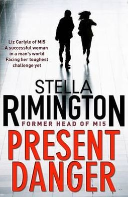 Present Danger - Stella Rimington - Books - Quercus Publishing - 9781849161947 - July 29, 2010
