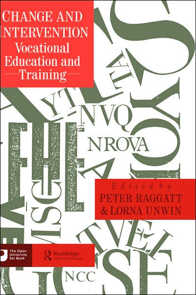 Cover for Raggatt, &amp; · Change And Intervention: Vocational Education And Training (Hardcover Book) (1991)