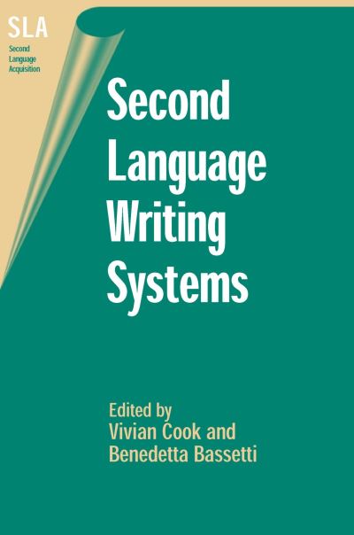 Cover for Vivian Cook · Second Language Writing Systems (Hardcover Book) (2005)