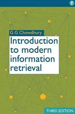 Cover for G. G. Chowdhury · Introduction to Modern Information Retrieval (Paperback Book) (2010)