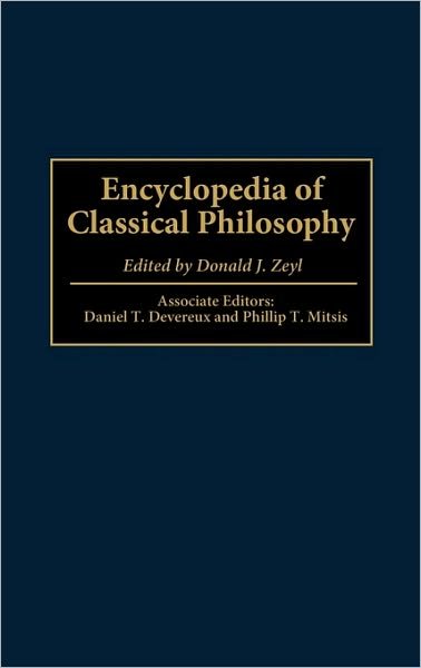 Cover for Zeyl Donald · Encyclopedia of Classical Philosophy (Hardcover Book) (1997)