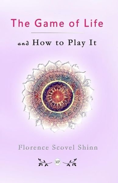 Cover for Florence Scovel Shinn · The Game of Life and How to Play It (Paperback Book) (2016)