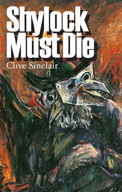 Cover for Clive Sinclair · Shylock Must Die (Paperback Book) (2018)