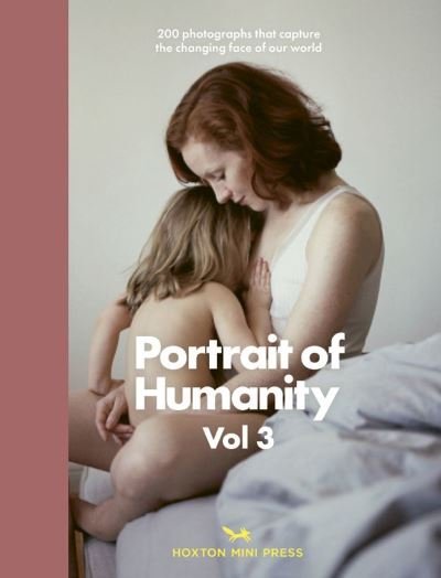 Cover for Hoxton Mini Press · Portrait of Humanity Vol 3 (Hardcover Book) (2021)