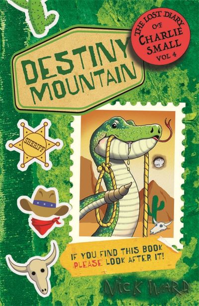 Cover for Nick Ward · The Lost Diary of Charlie Small Volume 4: Destiny Mountain - The Lost Diary of Charlie Small (Taschenbuch) (2023)