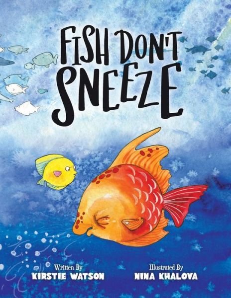 Cover for Kirstie Watson · Fish Don't Sneeze (Paperback Book) (2020)