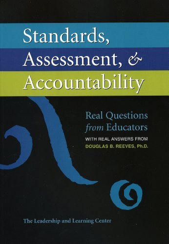 Cover for Douglas Reeves · Standards, Assessment, &amp; Accountability: Real Questions from Educators with Real Answers from Douglas B. Reeves, Ph.d. (Paperback Book) (2010)