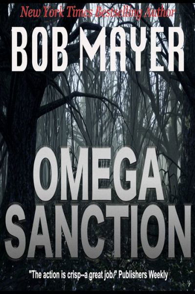 Cover for Bob Mayer · Omega Sanction (Paperback Book) (2018)