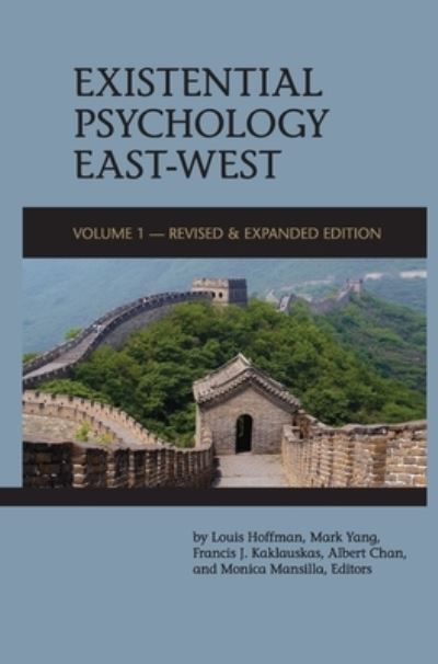 Existential Psychology East-West - Louis Hoffman - Livres - University Professors Press - 9781939686947 - 18 février 2019