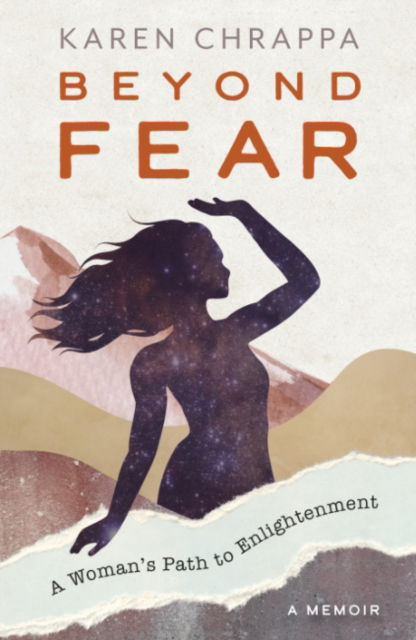 Cover for Chrappa, Karen (Karen Chrappa) · Beyond Fear: A Woman's Path to Enlightenment (Pocketbok) (2025)