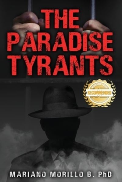 Cover for Mariano B Morillo · The Paradise Tyrants (Paperback Book) (2021)