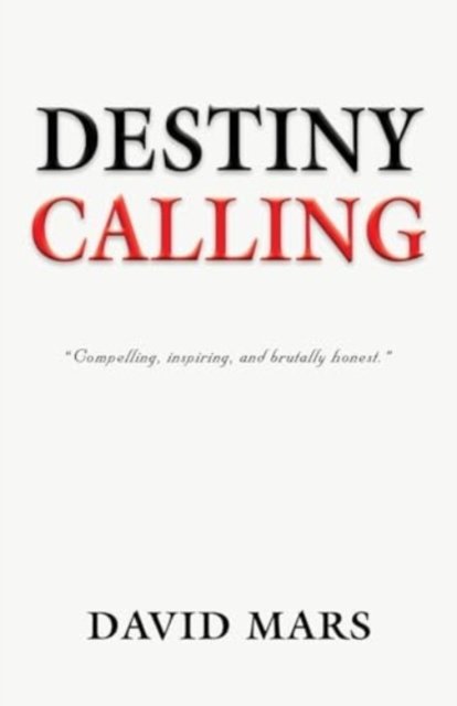 Cover for David Mars · Destiny Calling (Paperback Book) (2024)