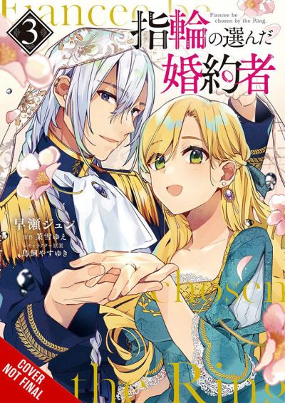 Cover for Jyun Hayase · The Fiancee Chosen by the Ring, Vol. 3 (Paperback Book) (2022)