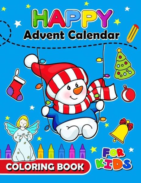 Cover for Balloon Publishing · Happy Advent Calendar Coloring Book for Kids (Taschenbuch) (2017)