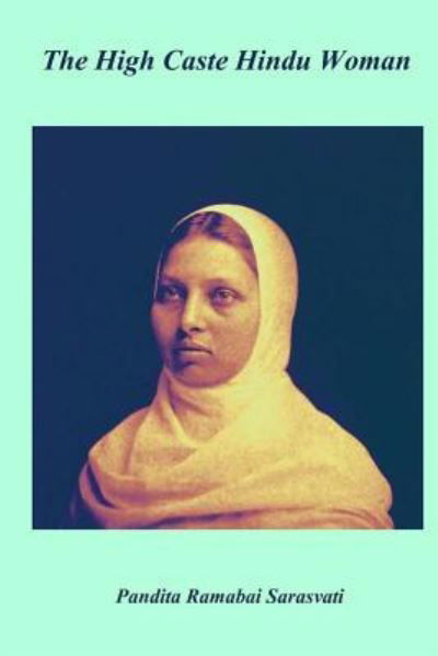 Cover for Pandita Ramabai Sarasvati · The High Caste Hindu Women (Paperback Bog) (2017)
