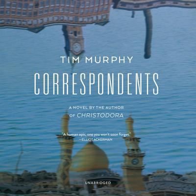 Correspondents - Tim Murphy - Muzyka - Blackstone Publishing - 9781982651947 - 28 maja 2019