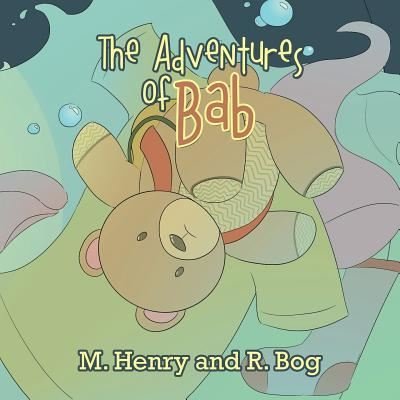 Cover for M Henry · The Adventures of Bab (Paperback Book) (2018)