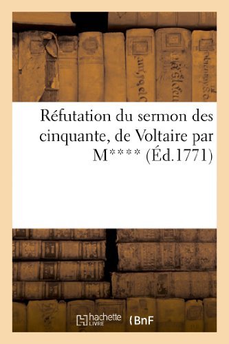 Cover for Sans Auteur · Refutation Du Sermon Des Cinquante, De Voltaire (Paperback Book) (2022)