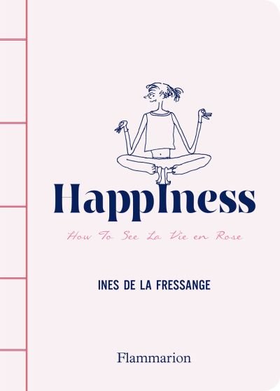 Cover for Ines De La Fressange · Happiness: The Art of Togetherness (Innbunden bok) (2022)