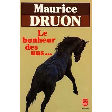 Cover for M. Druon · Le Bonheur Des Uns... (Ldp Litterature) (French Edition) (Paperback Book) [French edition] (1984)