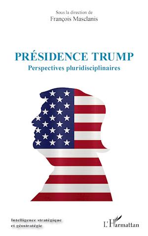 Cover for François Masclanis · Présidence Trump (Paperback Book) (2020)