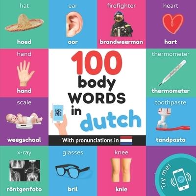 Cover for Yukismart · 100 body words in dutch: Bilingual picture book for kids: english / dutch with pronunciations - Learn Dutch (Paperback Book) (2023)