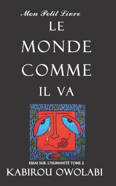 Cover for Kabirou Owolabi · Le monde comme il va (Paperback Book) (2020)