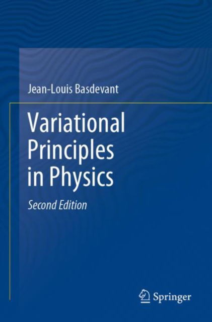 Cover for Jean-Louis Basdevant · Variational Principles in Physics (Paperback Book) [2nd ed. 2023 edition] (2024)