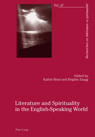 Cover for Literature and Spirituality in the English-Speaking World - Recherches en litterature et spiritualite (Paperback Book) [New edition] (2014)