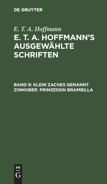 Cover for E. T. A. Hoffmann · Klein Zaches Genannt Zinnober. Prinzessin Brambilla (N/A) (1901)