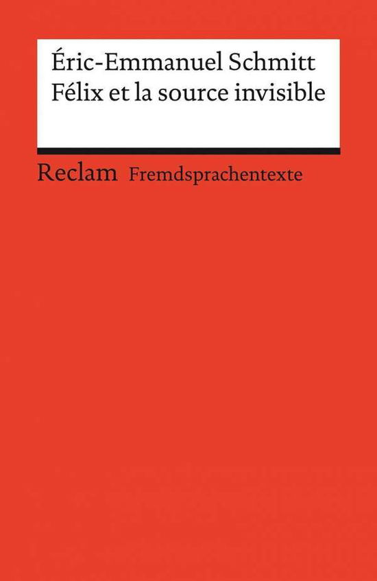 Félix et la source invisible - Schmitt - Books -  - 9783150199947 - 