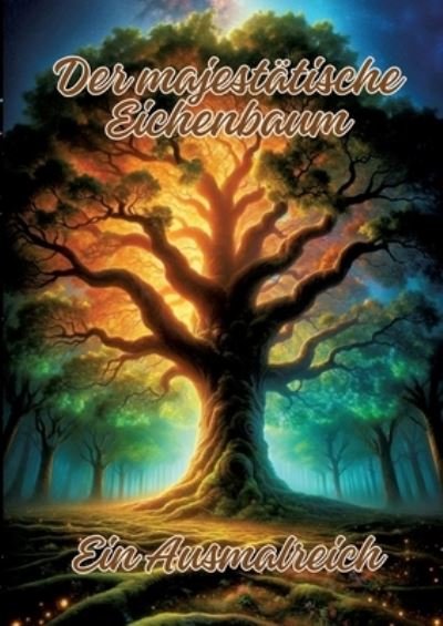 Cover for Ela ArtJoy · Der majestätische Eichenbaum (Book) (2024)
