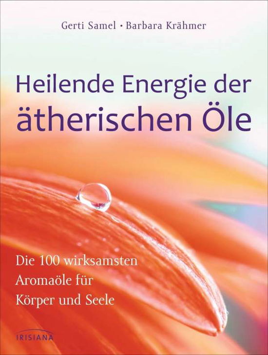 Cover for Samel · Heilende Energie der ätherischen Öle: Die 100 wirk (Book) (2023)